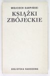 KARPIŃSKI Wojciech - Książki zbójeckie.
