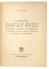 HORAK A. - Edward Śmigły-Rydz, generalny inspektor sił zbrojnych i naczelny wódz, przed i podczas kampanii wrześniowej.