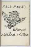 BEDNARCZUK Leszek - Miłe miasto. Wiersze o Wilnie i Litwie. [Opracował] ...