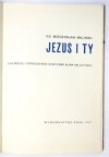 MALIŃSKI Mieczysław - Jezus i Ty. Ilustracje i oprac. graf. Alina Kalczyńska.