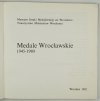 MUZEUM Sztuki Medalierskiej we Wrocławiu, Towarzystwo Miłośników Wrocławia. Medale wrocławskie 1945-1980. Katalog.
