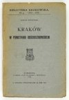KUPCZYŃSKI Tadeusz - Kraków w powstaniu kościuszkowskiem.