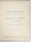 KSIĘGA pamiątkowa piętnastolecia P. Z. P. - Polskiego Związku Pracowników Przemysłowych, Biurowych i Handlowych w Katowicach. (1919-1934)