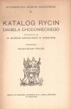 Muzeum Narodowe w Krakowie. Katalog rycin Daniela Chodowieckiego znajdujących się w .... Oprac. Władysław Prajer