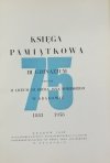 Księga Pamiątkowa III Gimnazjum, obecnie II Liceum im. Króla Jana Sobieskiego w Krakowie. 1883-1958