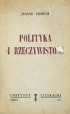 HERSCH Jeanne - Polityka i rzeczywistość. (Przełożył Czesław Miłosz).