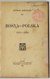 ASKENAZY Szymon - Rosya-Polska 1815-1830