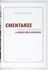 PIECUCH Andrzej - Cmentarze z I wojny światowej w gminie Uście Gorlickie