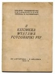 II Katowicka Wystawa Fotografiki PTF. 22 XI - 9 XII 1951.