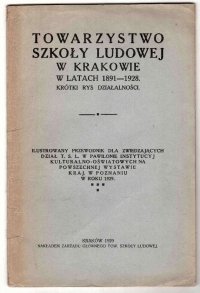 Sikora Wincenty - TSL. Towarzystwo Szkoły Ludowej w latach 1891-1928. Krótki rys działalności. 