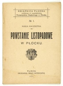 MACIESZYNA Marja - Powstanie listopadowe w Płocku.