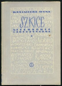 Wyka Kazimierz - Szkice literackie i artystyczne, t.1-2