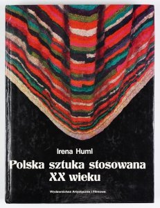 Huml Irena - Polska sztuka stosowana
