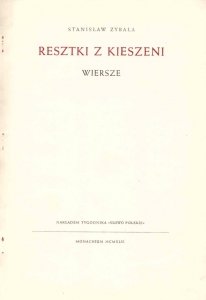 Zybała Stanisław - Resztki z kieszeni. Wiersze. Oprac. graf. Janusz Skolimowski.
