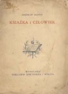 Dębicki Zdzisław - Książka i człowiek. 