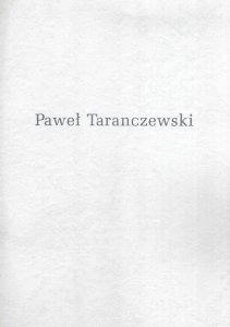 Galeria ZPAP Sukiennice. Paweł Taranczewski - malarstwo