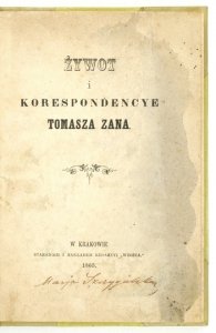 ZAN Tomasz - Żywot i korespondencye ...