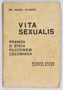 KLINGER Paweł - Vita sexualis. Prawda o życiu płciowem człowieka [1935]
