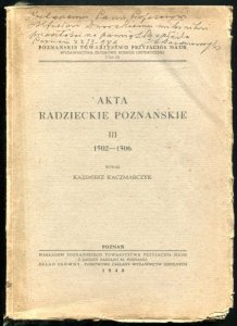 Kaczmarczyk Kazimierz - Akta radzieckie poznańskie, cz.3: 1502-1506.