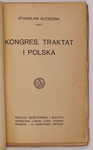 KUTRZEBA Stanisław - Kongres, traktat i Polska