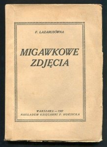 Lazarusówna F. - Migawkowe zdjęcia.