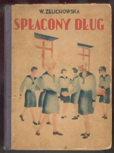 Żelichowska W[iera] - Spłacony dług.
