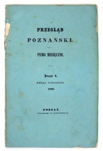 PRZEGLĄD Poznański. Pismo miesięczne. Poszyt 10: X 1847.