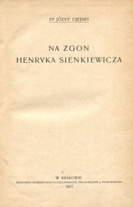 [KLOCEK] Ujejski Józef - Na zgon Henryka Sienkiewicza [i inne]