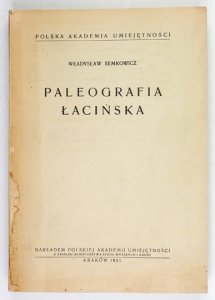 SEMKOWICZ Władysław - Paleografia łacińska.