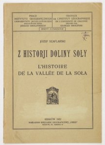 SZAFLARSKI Józef - Z historji doliny Soły.