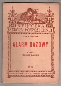 Kraśny Jan A. - Alarm gazowy. [Bibljoteka Szkoły Powszechnej]