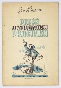 KOCZNUR Jan - Pieśń o zbójniku Proćpaku