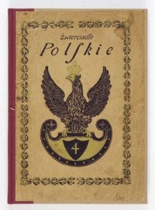 ŹWIERCIADŁO polskie. Pismo zbiorowe.