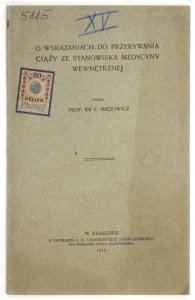 MIĘSOWICZ E. - O wskazaniach do przerywania ciąży ze stanowiska medycyny wewnętrznej.