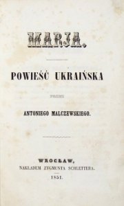 MALCZEWSKI Antoni - Marja. Powieść ukraińska.