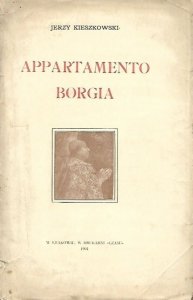 Kieszkowski Jerzy - Appartamento Borgia
