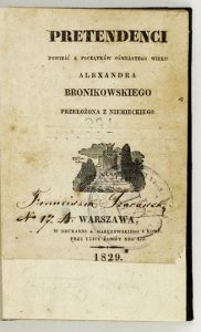 BRONIKOWSKI Alexander - Pretendenci. Powieść z początków ośmnastego wieku. Przełożona z niemieckiego.