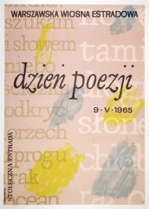 MŁODOŻENIEC Jan - Warszawska Wiosna Estradowa. Dzień poezji, 9. V. 1965. 1965.