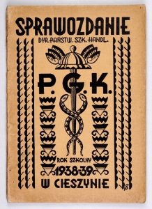 [CIESZYN, Państwowe Koedukacyjne Gimnazjum Kupieckie]. Sprawozdanie Dyrekcji ... i Państw. 3-leniej Szkoły Handlowej z 4. klasą specjalną o kierunku ekonom. handl. [...] oraz kierownictwa Jednorocznej Koedukacyjnej Szkoły Przysposobienia Kupieckiego [...]