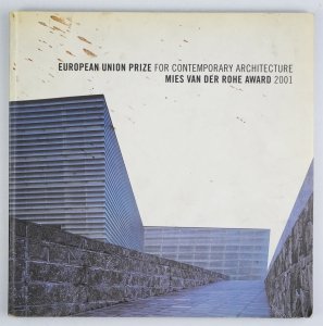 European Union Prize for Contemporary Architecture Mies van der Rohe Award 2001
