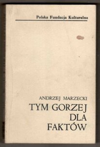 Marzecki Andrzej - Tym gorzej dla faktów