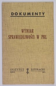DOKUMENTY. Wymiar sprawiedliwości w PRL. [Biblioteka Kultury]