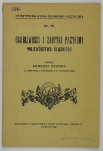 CZUDEK Andrzej - Osobliwości i zabytki przyrody województwa śląskiego. Z 4 mapkami, 1 rys. i 21 fot.