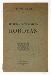 UJEJSKI Józef - Juliusza Słowackiego Kordyan.