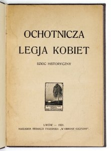OCHOTNICZA Legja Kobiet. Szkic historyczny.