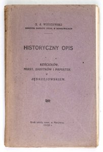 WIŚNIEWSKI Jan - Historyczny opis kościołów, miast, zabytków i pamiątek w Jędrzejowskiem.