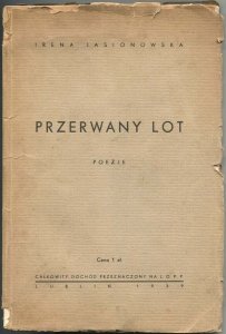 Jasionowska Irena - Przerwany lot. Poezje.