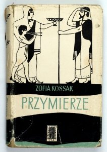 Kossak Zofia -  Przymierze