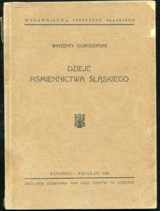Ogrodzinski incenty - Dzieje piśmiennictwa śląskiego