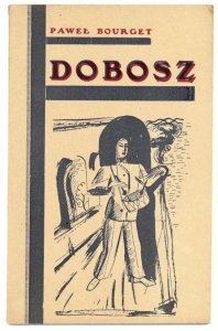 Bourget Paweł - Dobosz. Przeł. Oktawja Cybulska-Opolska